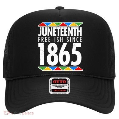 Juneteenth Free-ish Since 1865 African Colors Hat