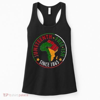 Juneteenth Freeish Since 1865 Women's Tank Top