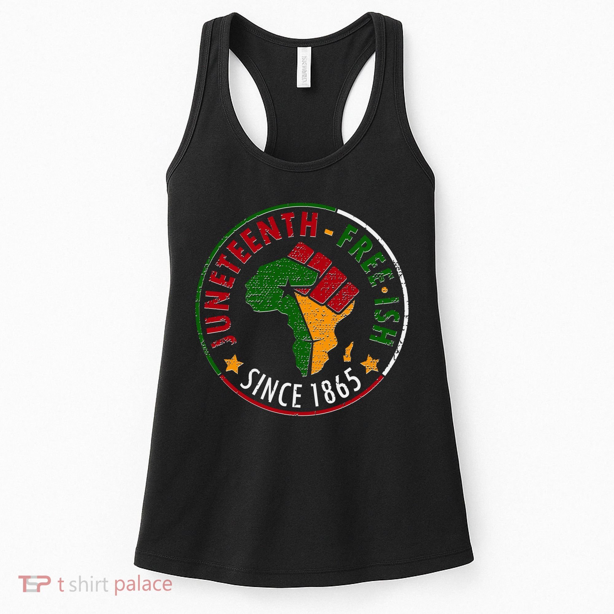 Juneteenth Freeish Since 1865 Women's Tank Top