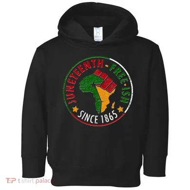 Juneteenth Freeish Since 1865 Toddler Hoodie