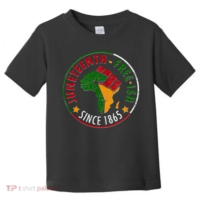 Juneteenth Freeish Since 1865 Toddler T-Shirt
