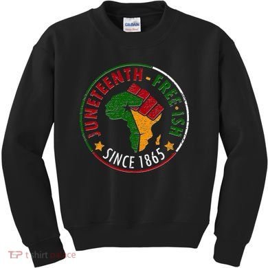 Juneteenth Freeish Since 1865 Kids Sweatshirt