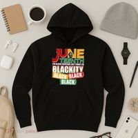 Juneteenth I'm Black Everyday But Today I'm Blackity Black  Hoodie thumb 3
