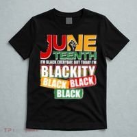 Juneteenth I'm Black Everyday But Today I'm Blackity Black  T-Shirt thumb 5