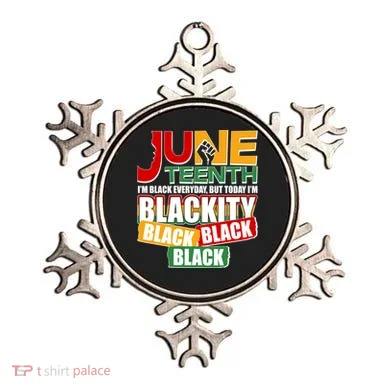 Juneteenth I'm Black Everyday But Today I'm Blackity Black  Ornament