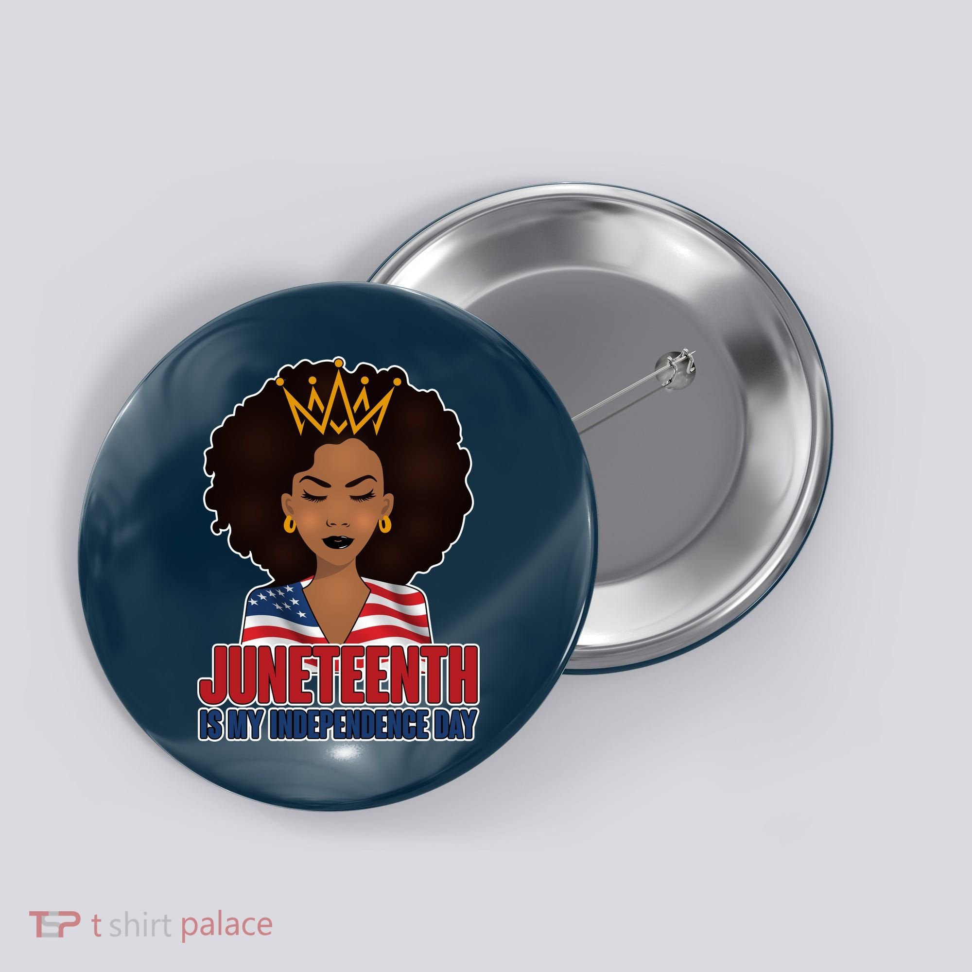 Juneteenth Is My Independence Day African American USA Flag Button