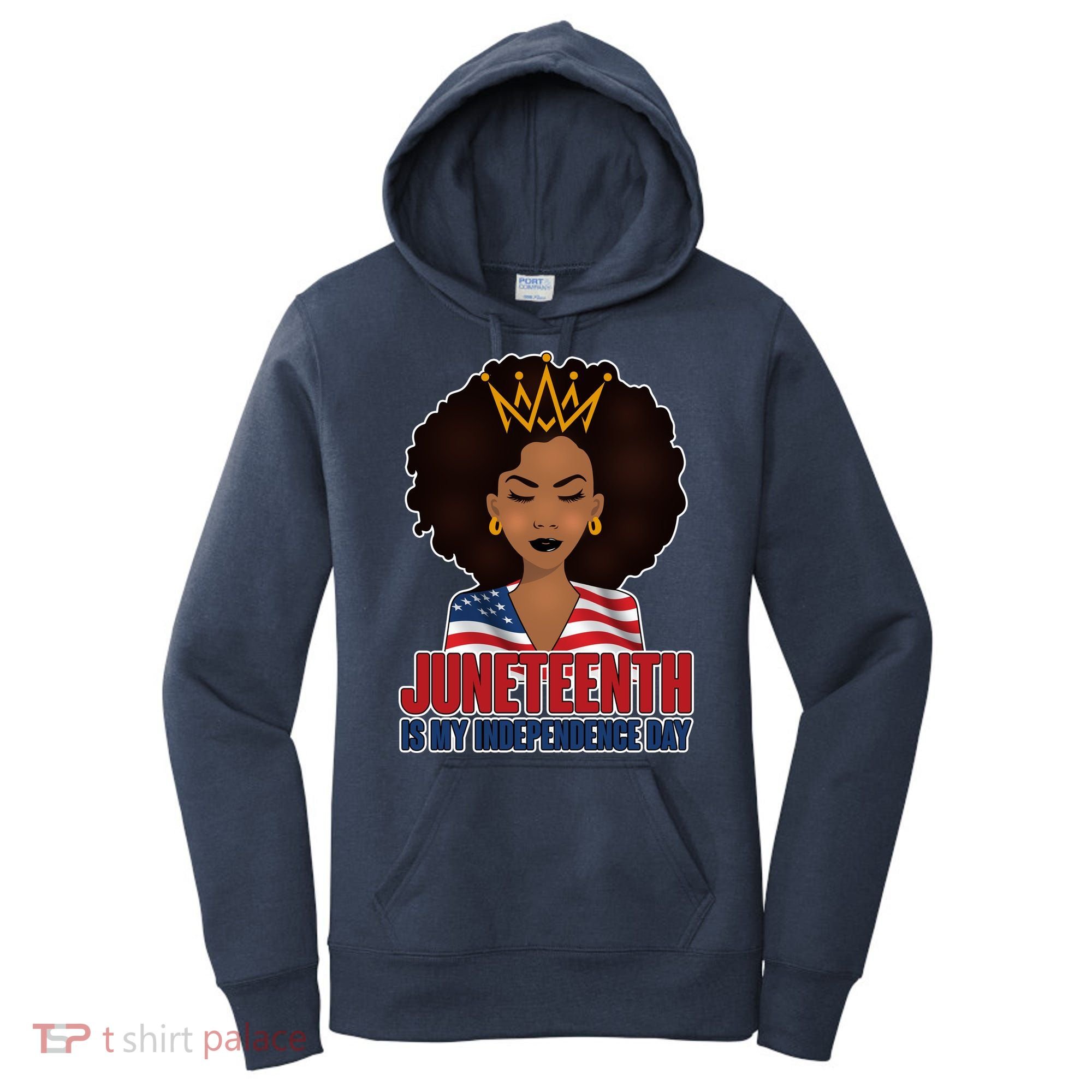 Juneteenth Is My Independence Day African American USA Flag Women's Hoodie
