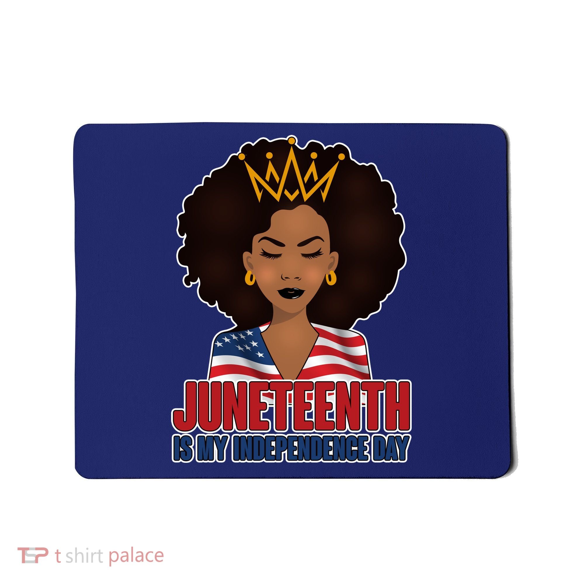 Juneteenth Is My Independence Day African American USA Flag Mousepad