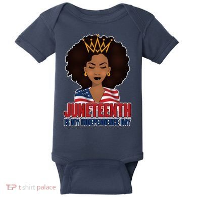 Juneteenth Is My Independence Day African American USA Flag Baby Bodysuit