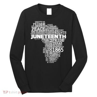 Juneteenth June 19 1865 Africa Word Cloud Art Long Sleeve Shirt