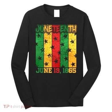 Juneteenth June 19 1865 Traditional Red Gold Green  Long Sleeve Shirt