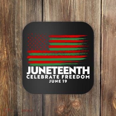 Juneteenth US Flag Celebrate Freedom June 19 Coaster