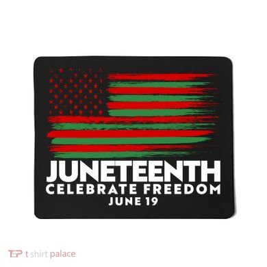 Juneteenth US Flag Celebrate Freedom June 19 Mousepad