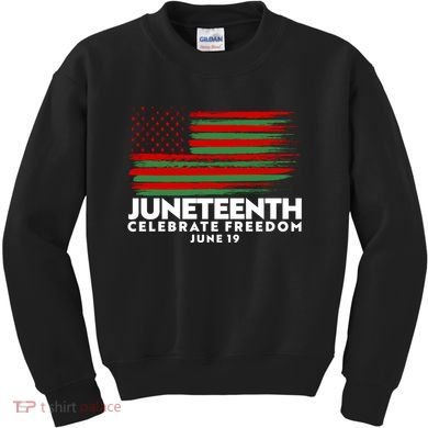 Juneteenth US Flag Celebrate Freedom June 19 Kids Sweatshirt
