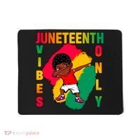 Juneteenth Vibes Only Dabbing African American Boys Mousepad thumb 0
