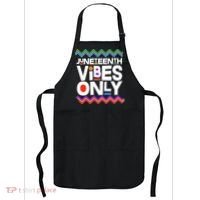 Juneteenth Vibes Only June 19 1865 Apron thumb 0