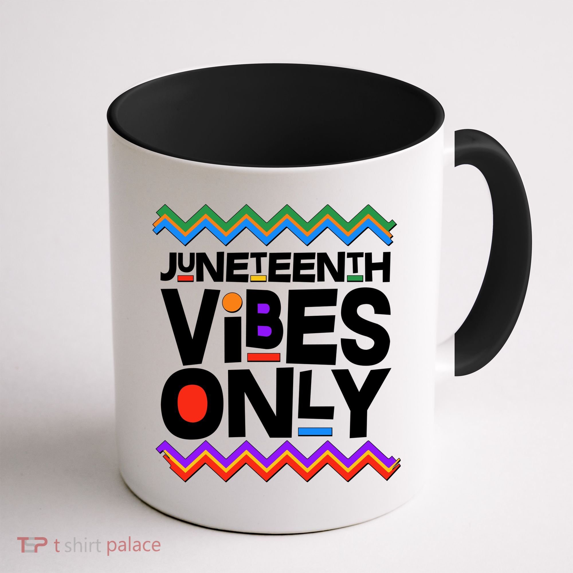 Juneteenth Vibes Only June 19 1865 Coffee Mug