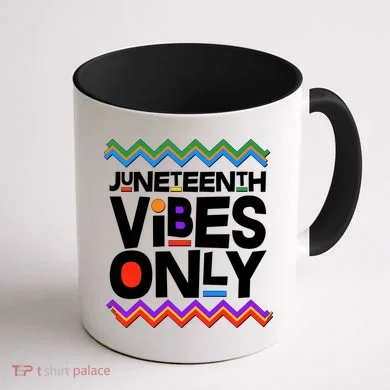 Juneteenth Vibes Only June 19 1865 Coffee Mug back