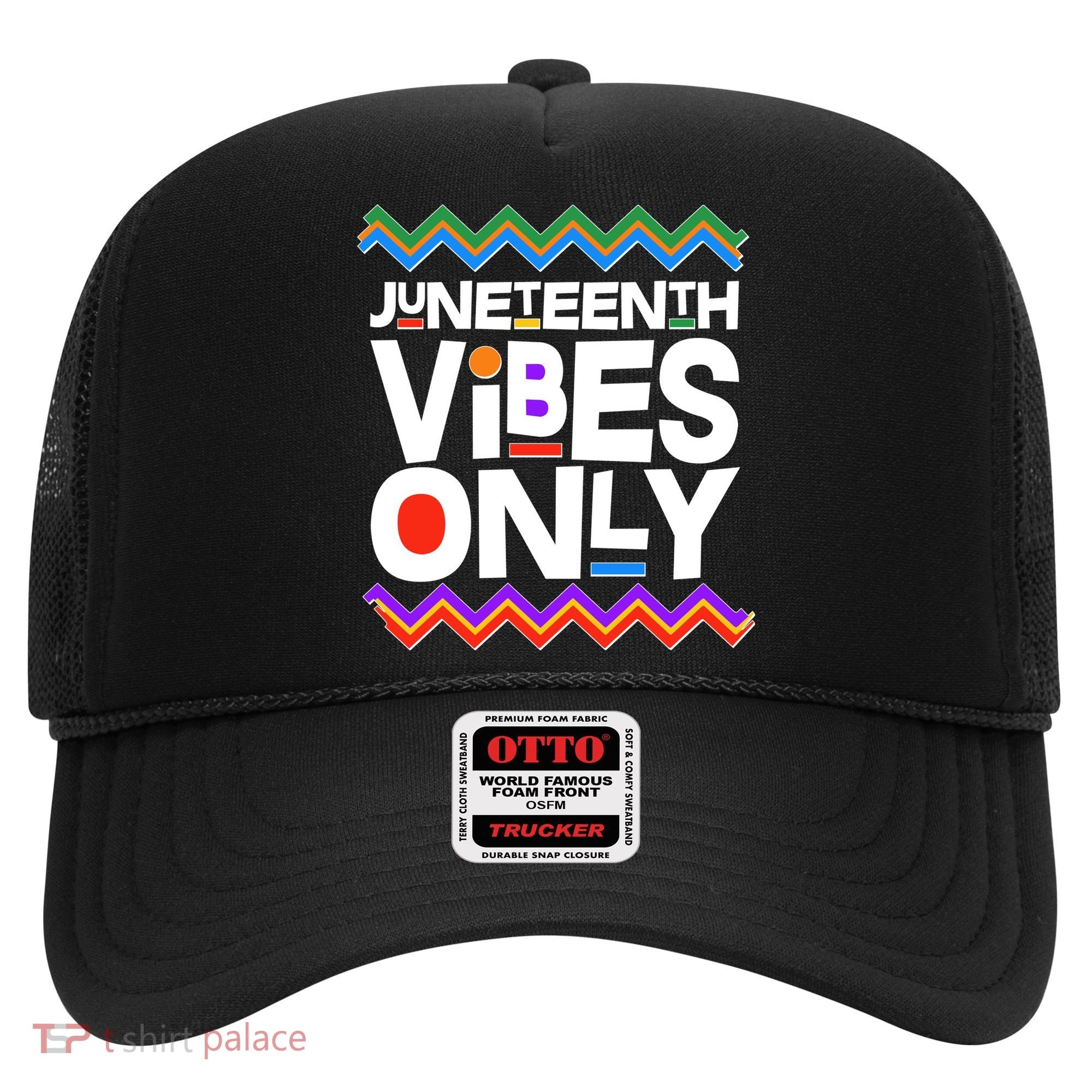 Juneteenth Vibes Only June 19 1865 Hat