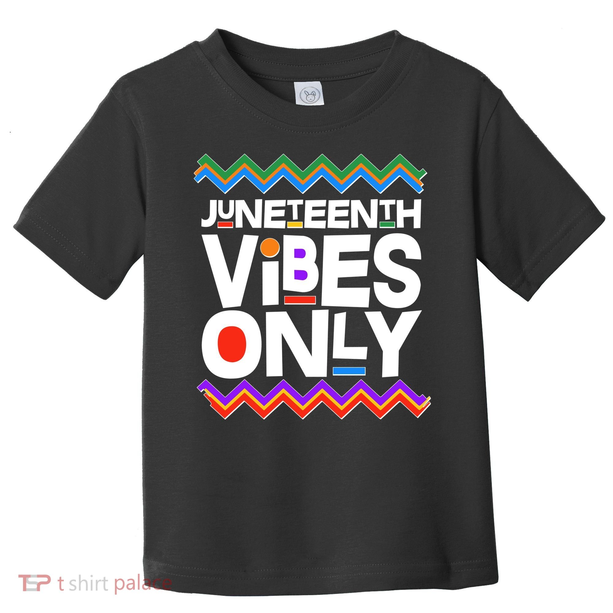 Juneteenth Vibes Only June 19 1865 Toddler T-Shirt