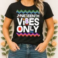 Juneteenth Vibes Only June 19 1865 Women's T-Shirt thumb 2