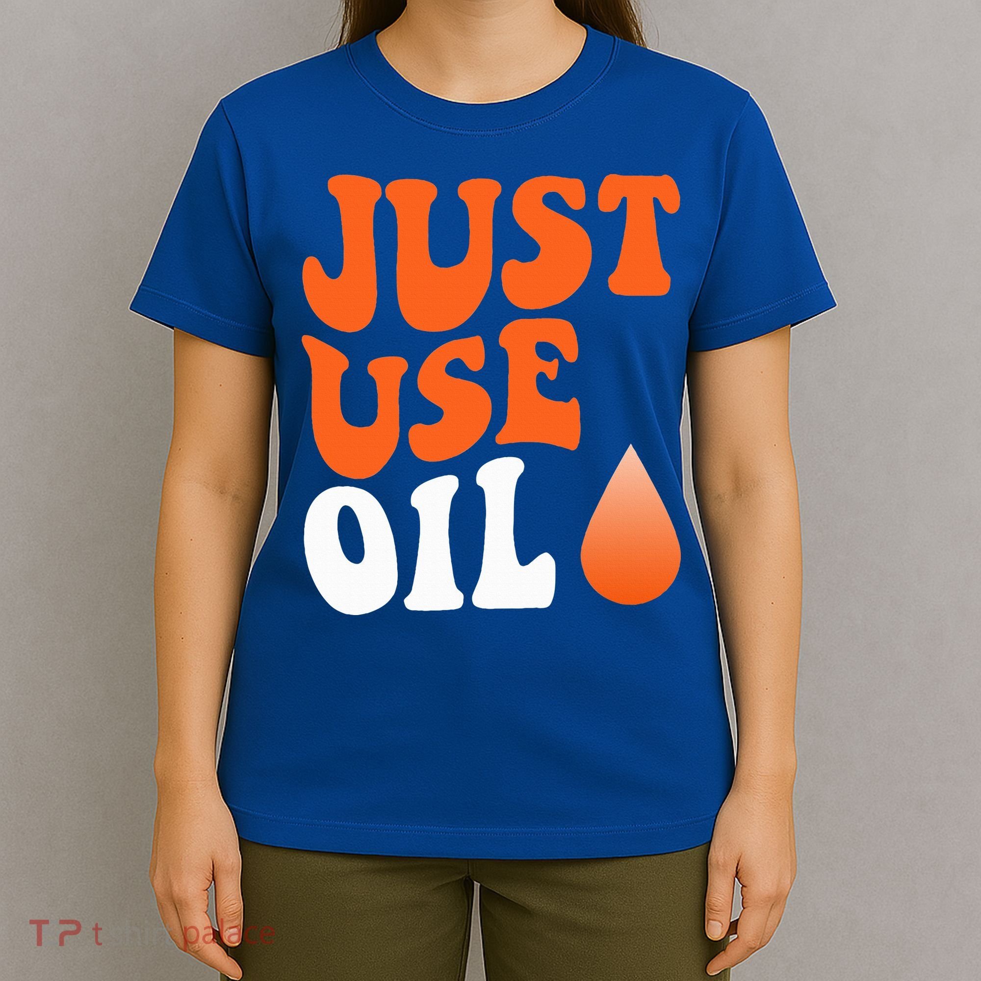 Just Use Oil Retro Vintage  T-Shirt