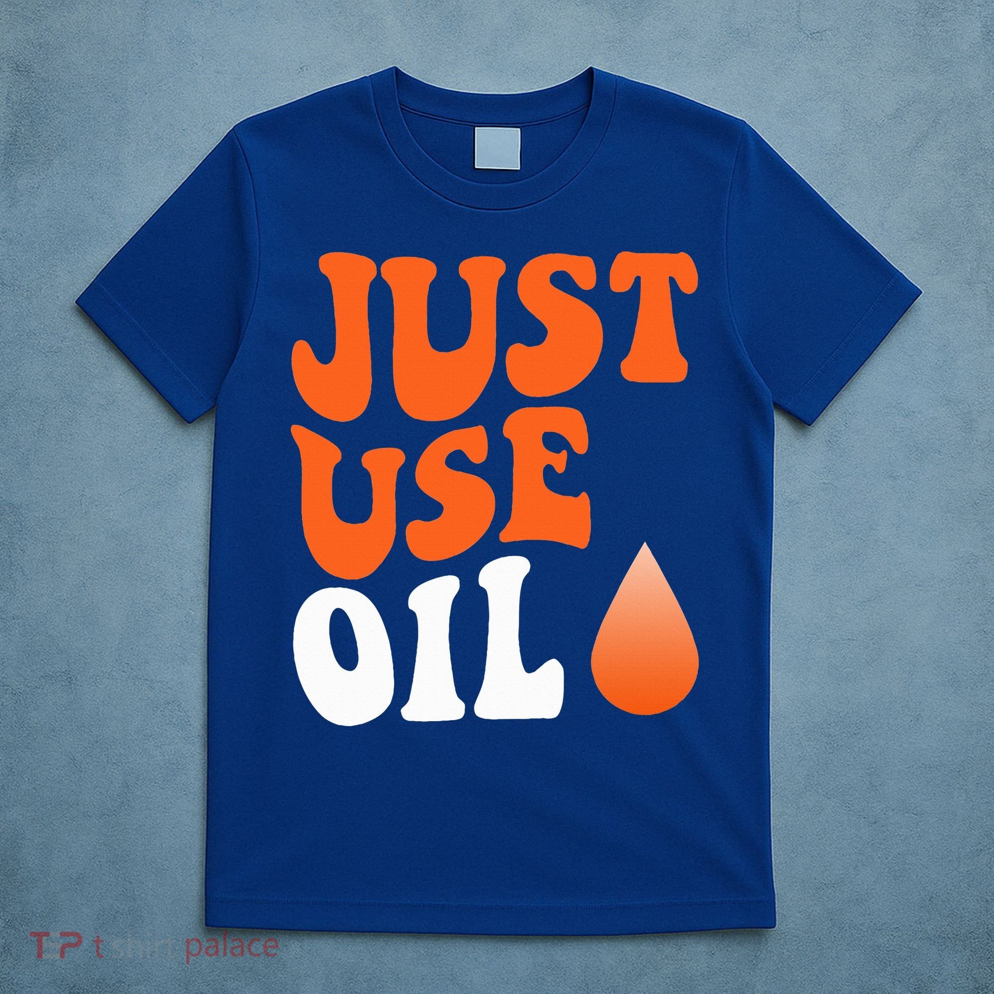 Just Use Oil Retro Vintage  T-Shirt