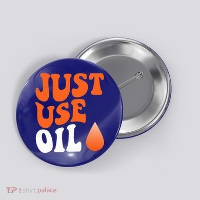 Just Use Oil Retro Vintage  Button