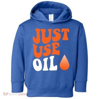 Just Use Oil Retro Vintage  Toddler Hoodie