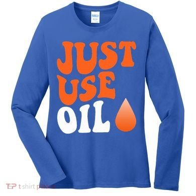 Just Use Oil Retro Vintage  Women's Long Sleeve Shirt