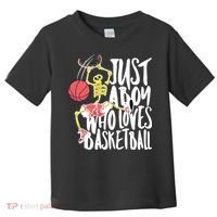 Just A Boy Who Loves Basketball Skeleton Toddler T-Shirt thumb 0