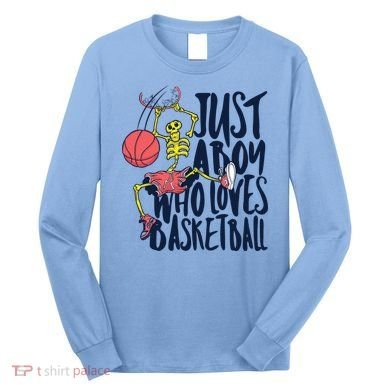 Just A Boy Who Loves Basketball Skeleton Long Sleeve Shirt