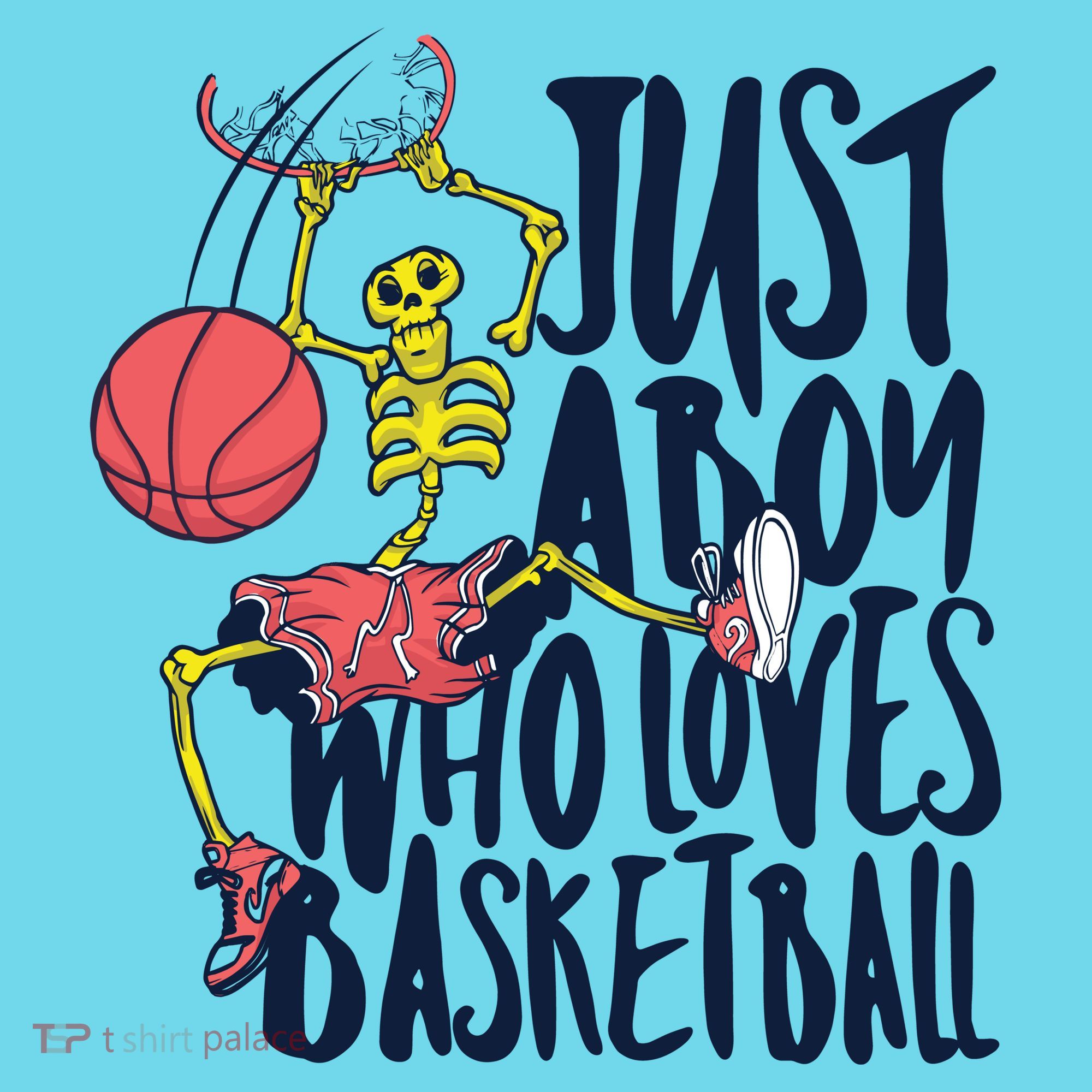Just A Boy Who Loves Basketball Skeleton T-Shirt