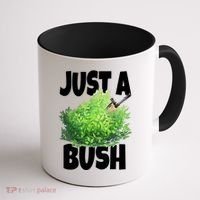 Just A Bush Camper Gamers Coffee Mug thumb 1