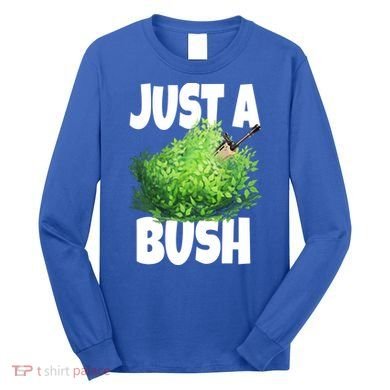 Just A Bush Camper Gamers Long Sleeve Shirt