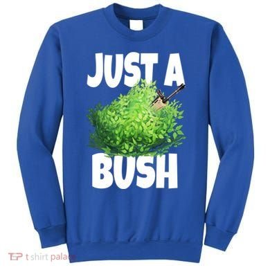 Just A Bush Camper Gamers Sweatshirt