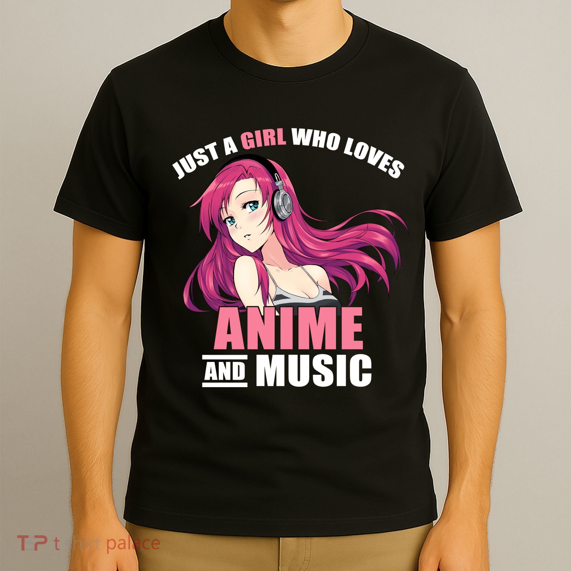 Just A Girl Who Like Anime And Music Funny Anime T-Shirt