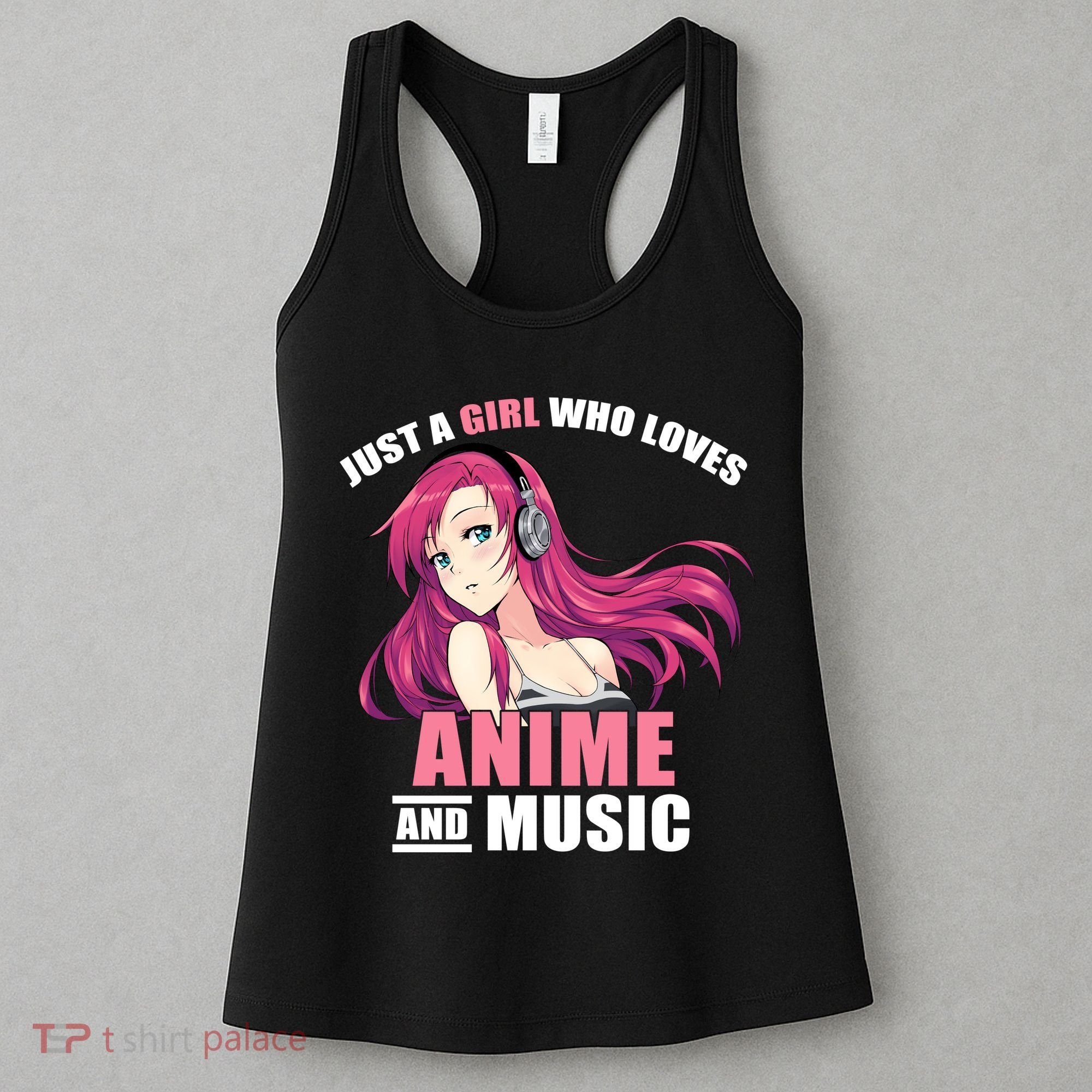 Just A Girl Who Like Anime And Music Funny Anime Women's Tank Top