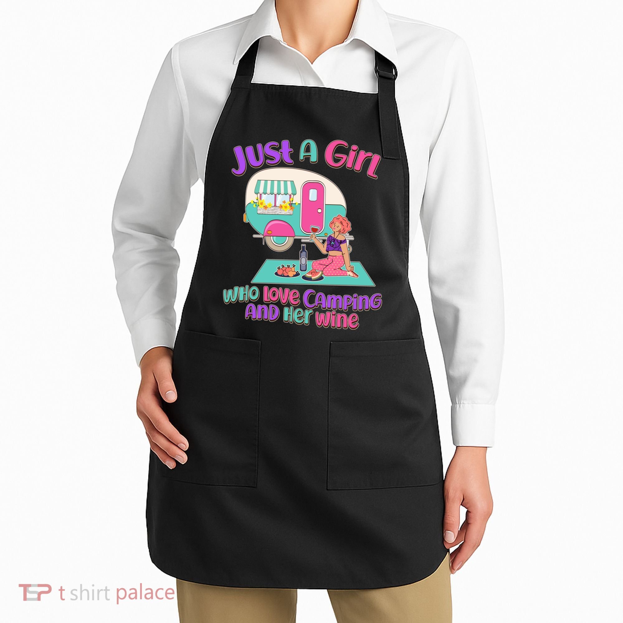 Just A Girl Who Love Camping And Her Wine Apron