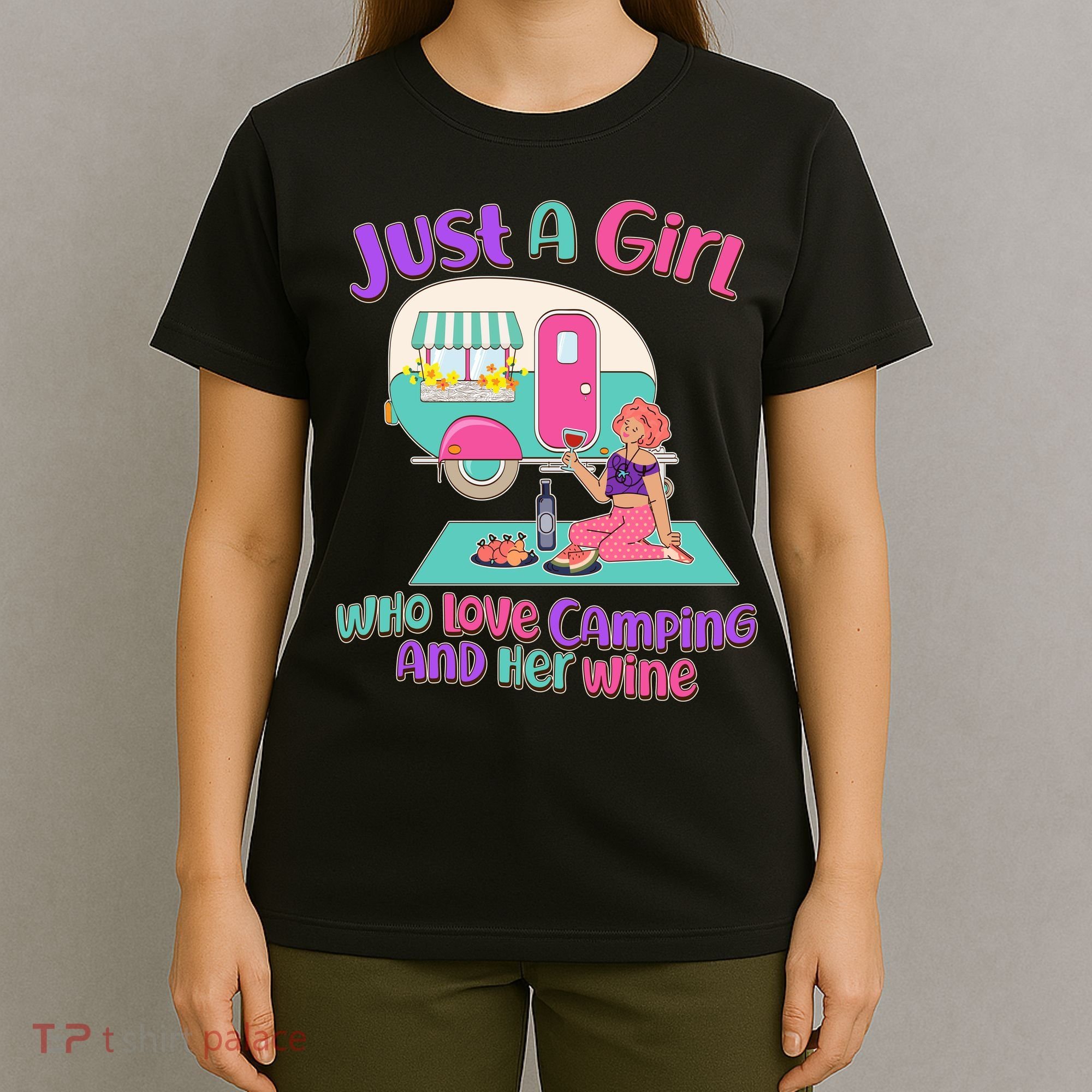 Just A Girl Who Love Camping And Her Wine T-Shirt