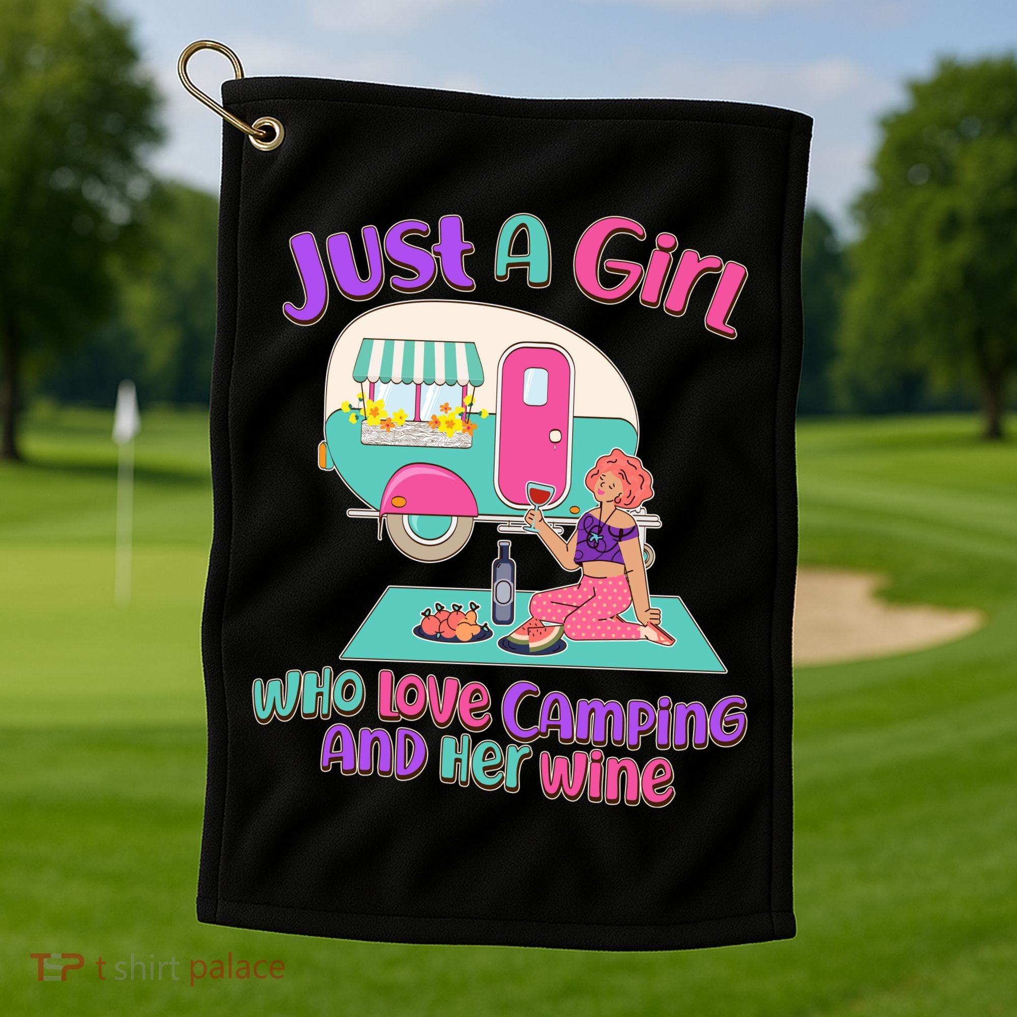 Just A Girl Who Love Camping And Her Wine Golf Towel
