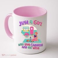 Just A Girl Who Love Camping And Her Wine Coffee Mug thumb 0