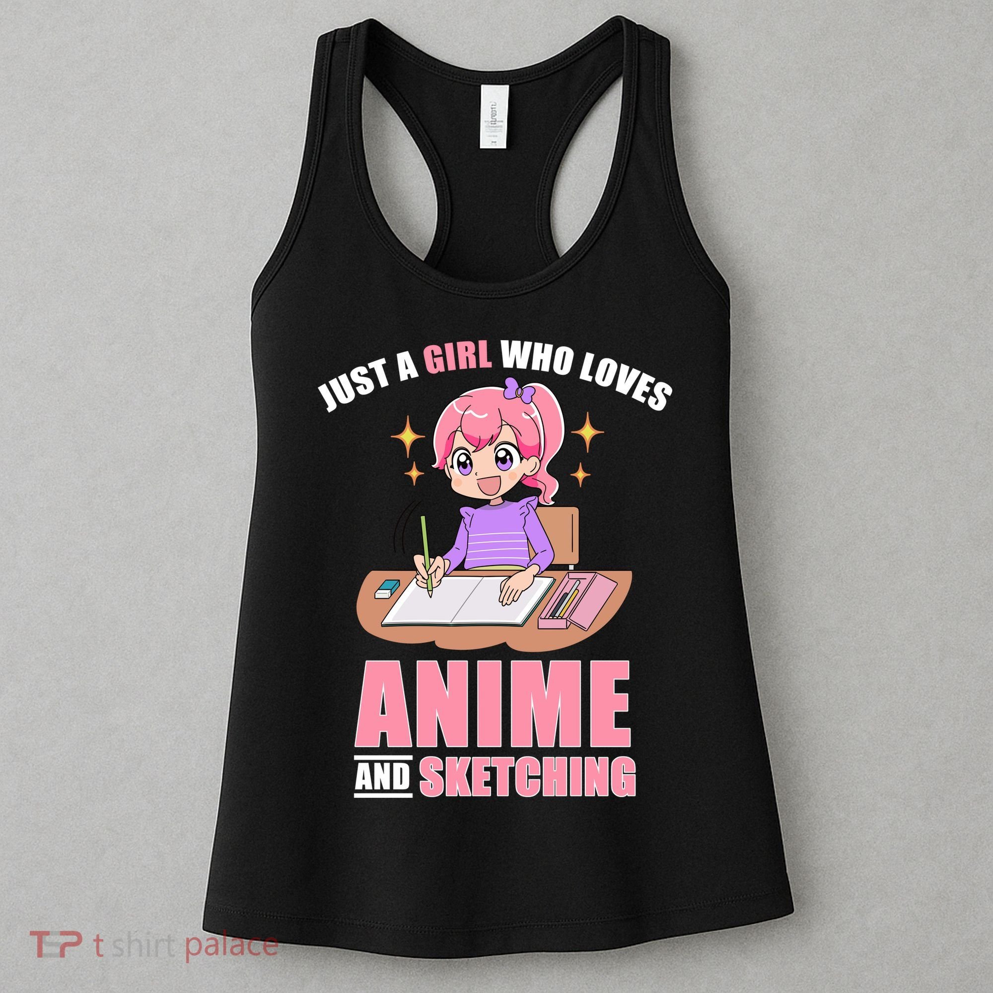 Just A Girl Who Loves Anime And Sketching Women's Tank Top