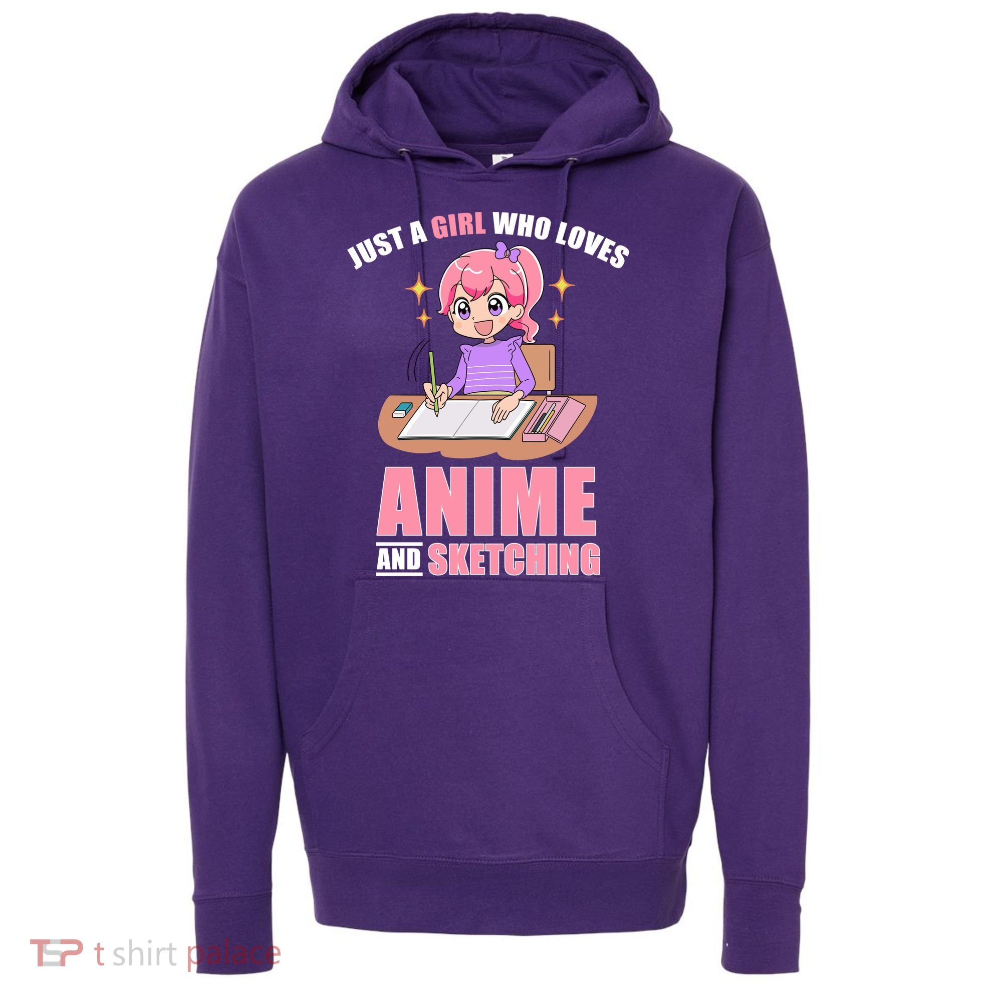 Just A Girl Who Loves Anime And Sketching Hoodie