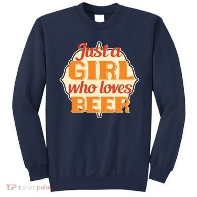 Just A Girl Who Loves Beer Sweatshirt