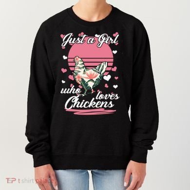 Just A Girl Who Loves Chickens Women's Sweatshirt