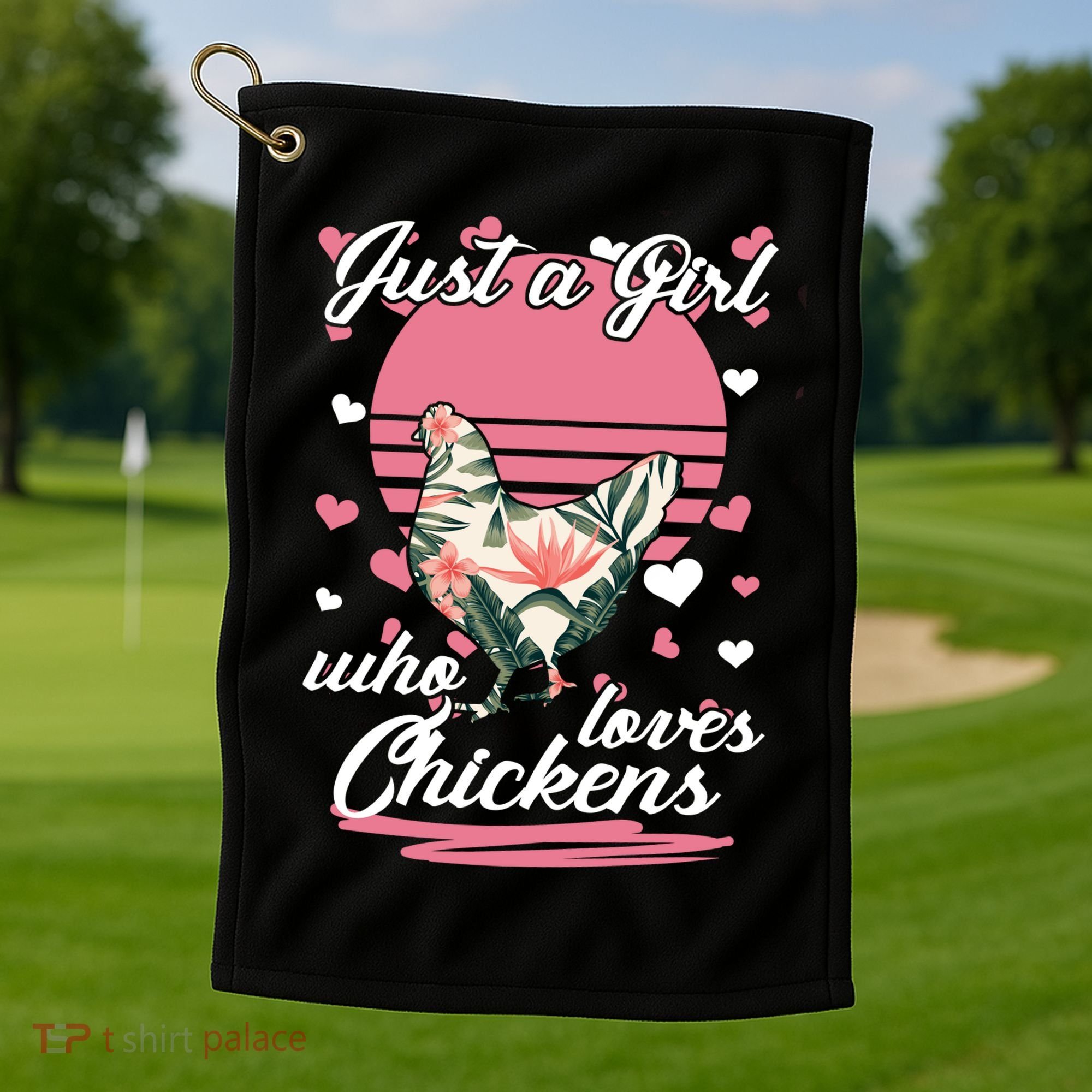 Just A Girl Who Loves Chickens Golf Towel