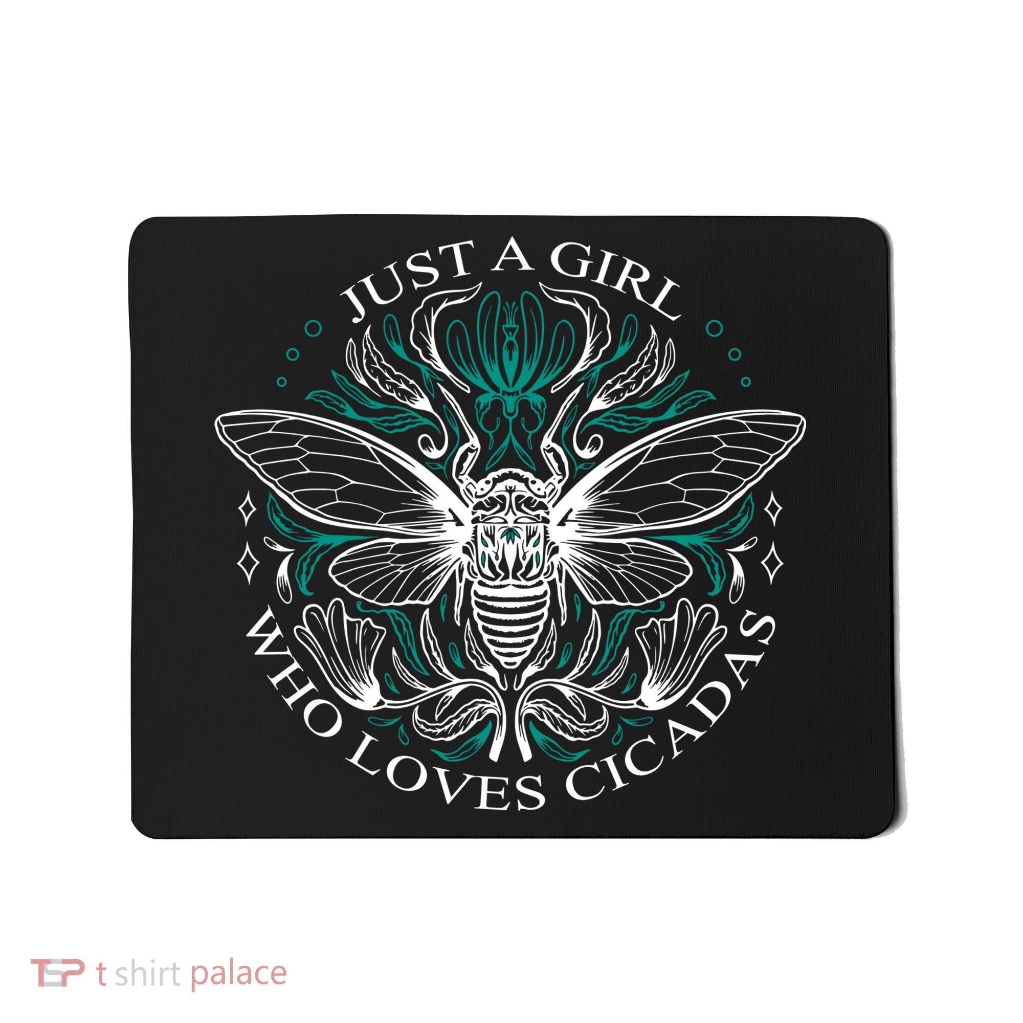 Just A Girl Who Loves Cicadas Mousepad