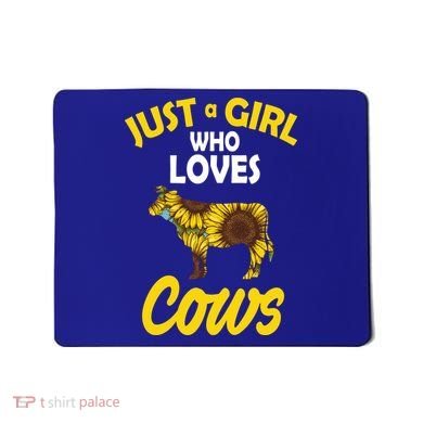 Just A Girl Who loves Cows Flowers Mousepad