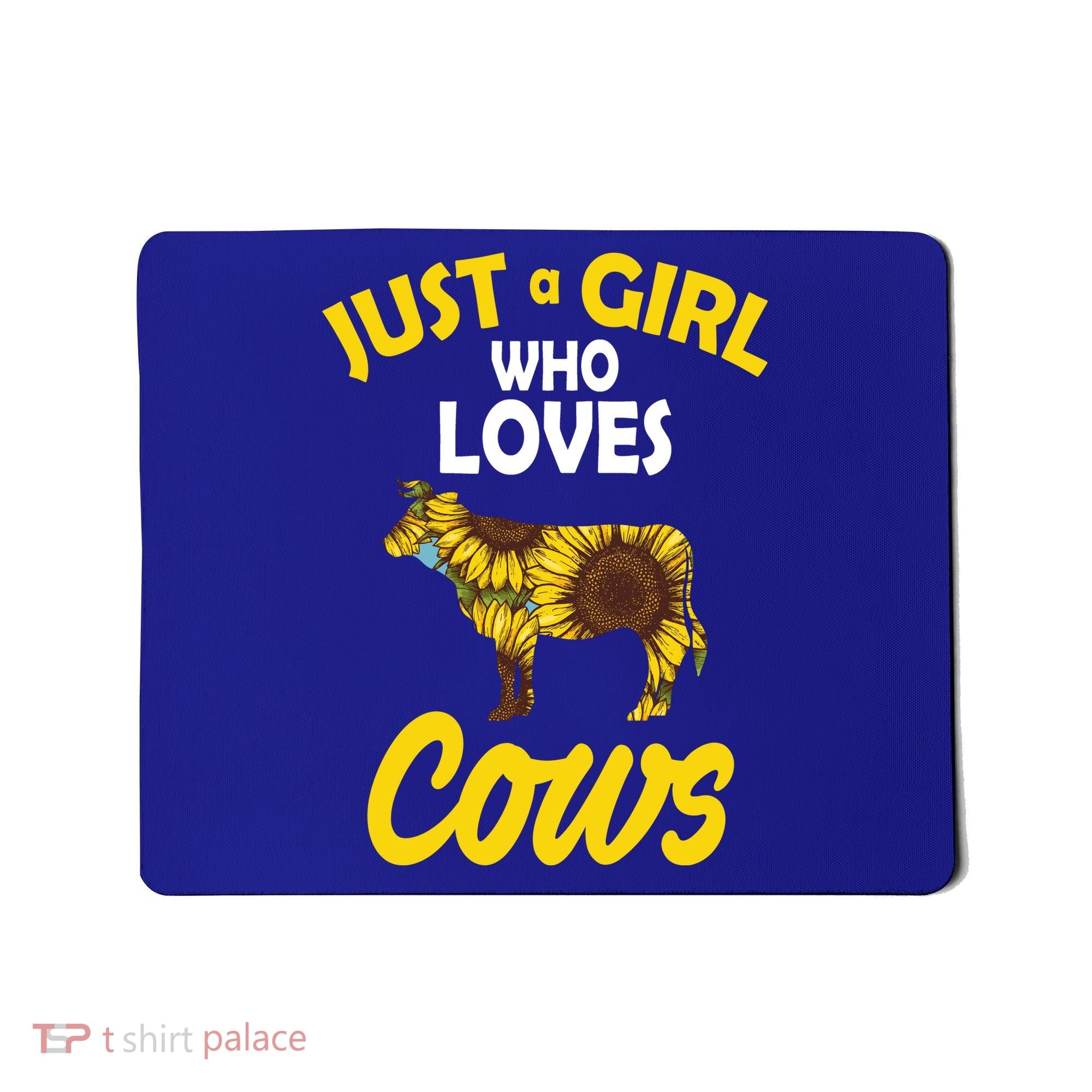 Just A Girl Who loves Cows Flowers Mousepad